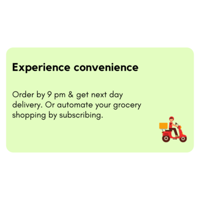 Next day deliveries. Subscribe and automate